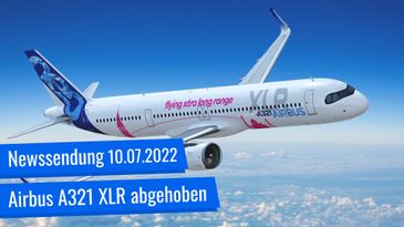 FliegerWeb News Sendung 10. Juli 2022